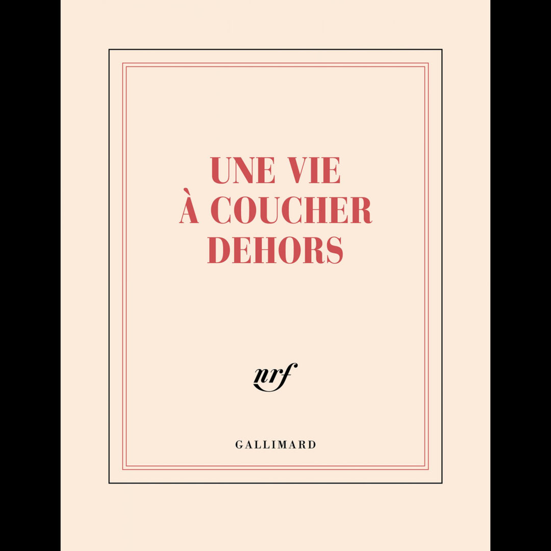 Carnet carré Gallimard Une vie à coucher dehors